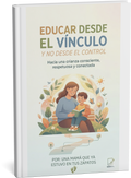 Educar desde el vínculo y no desde el control